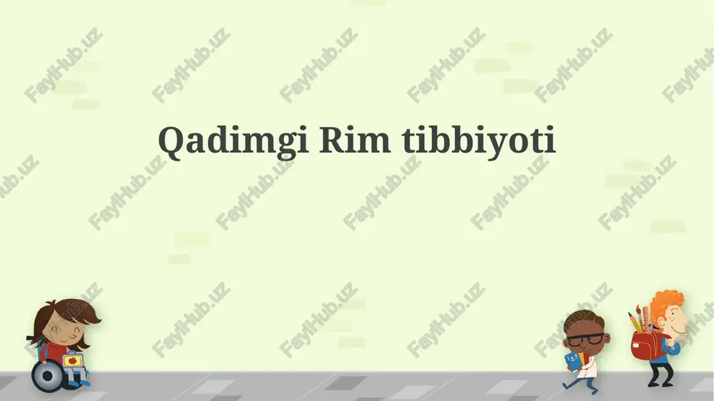 qadimgi rim tibbiyoti — PPTX