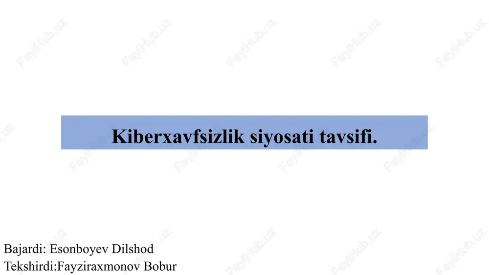 kiberxavfsizlik siyosati tavsifi. — PPTX