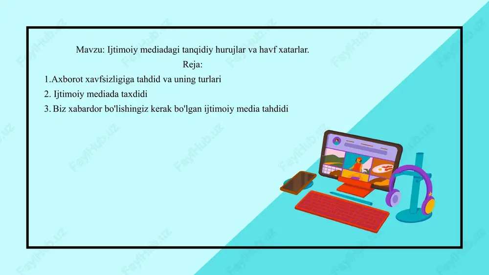 ijtimoiy mediadagi tanqidiy hurujlar va havf xatarlar — PPTX
