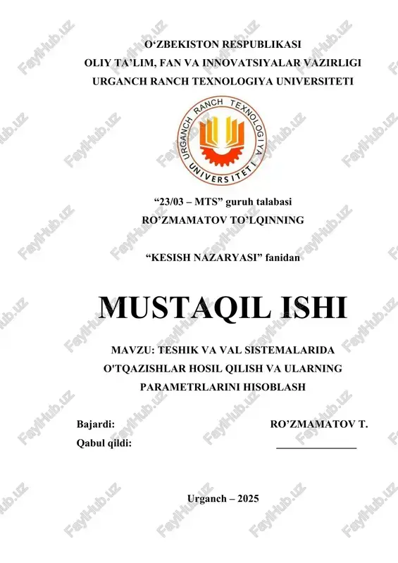 teshik va val sistemalarida o'tqazishlar hosil qilish va ularning parametrlarini hisoblash — DOCX