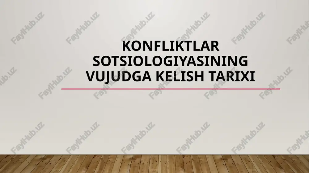 konfliktlar sotsiologiyasining vujudga kelish tarixi — PPTX