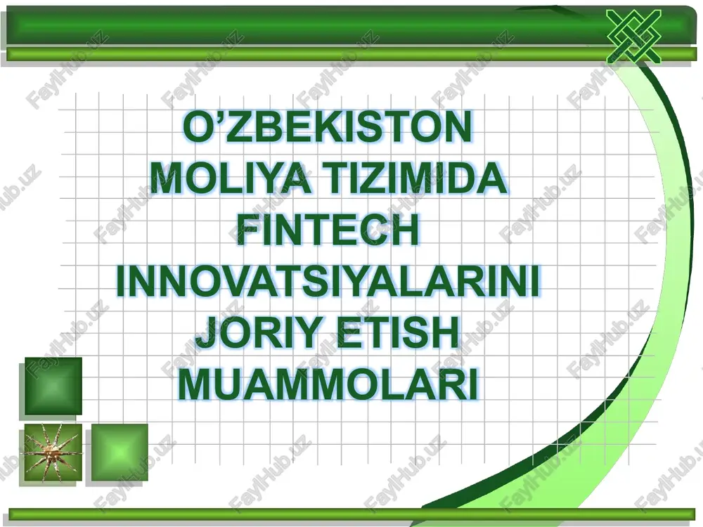 o‘zbekiston moliya tizimida fintech innovatsiyalarini joriy etish muammolari — PPTX