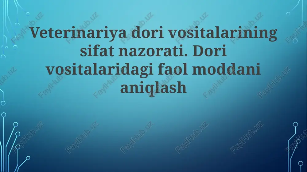 veterinariya dori vositalarining sifat nazorati — PPTX