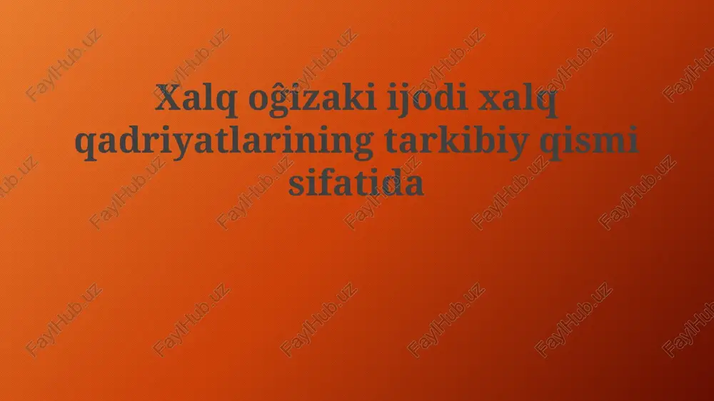 folklor - milliy qadriyatlarning asosi — PPTX