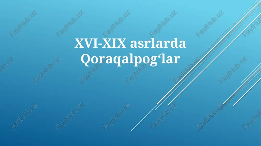 xvi-xix asrlarda qoraqalpogʻlar — PPTX