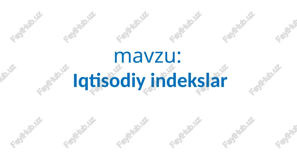 iqtisodiy indekslar — PPTX