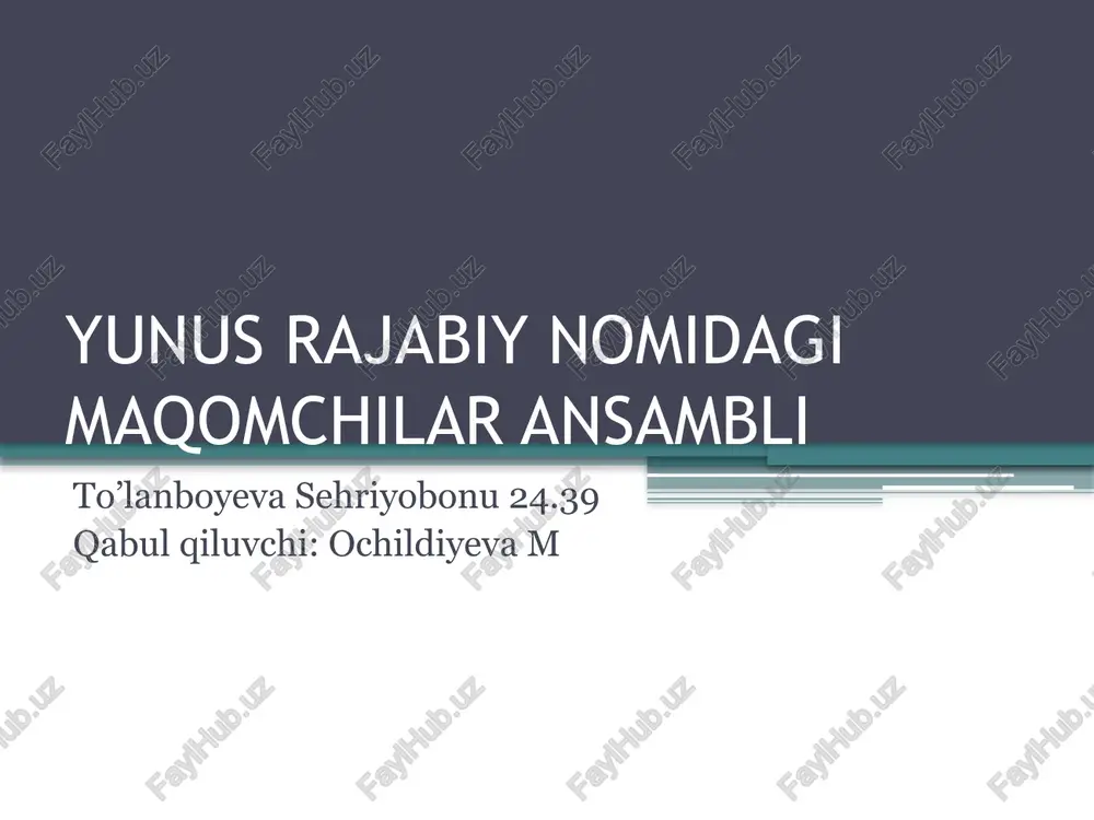 yunus rajabiy nomidagi maqomchilar ansambli — PPTX