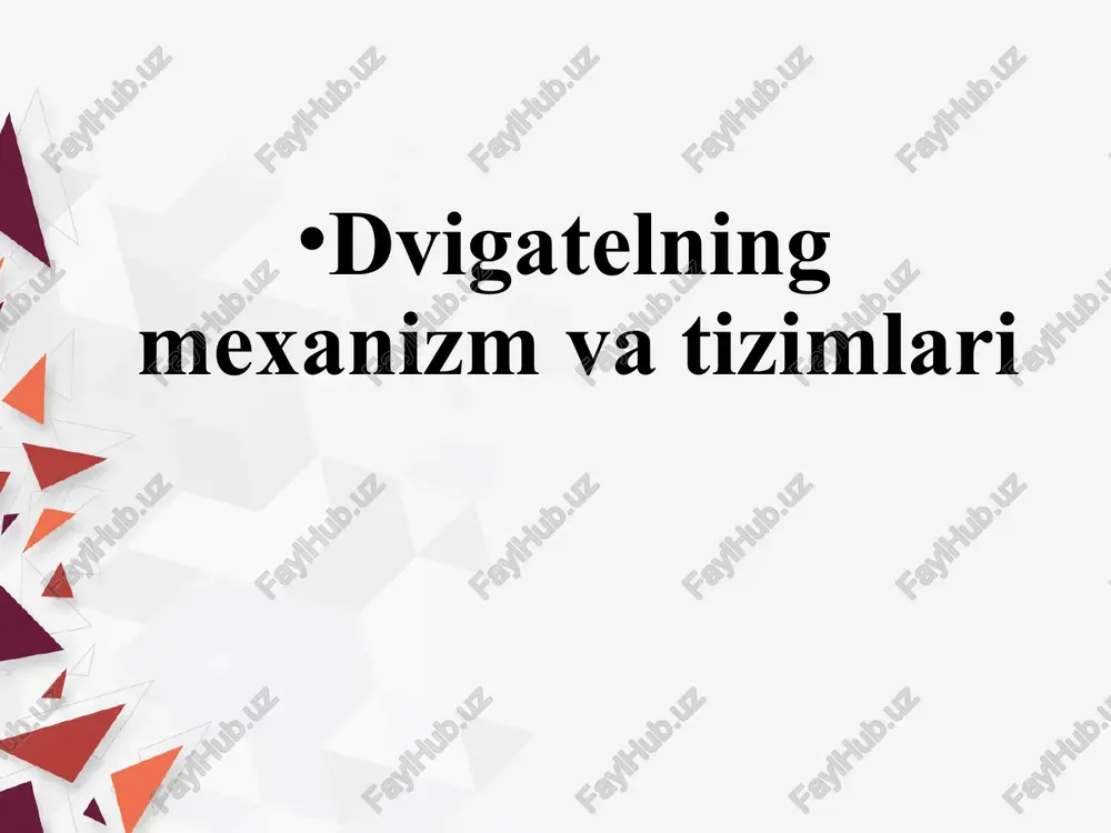 dvigatelningmexanizmvatizimlari — PPTX