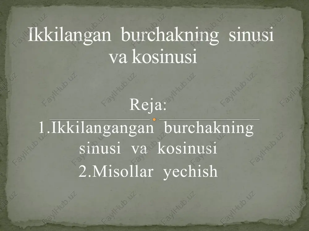 ikkilangan burchakning sinus va kosinusini misollar — PPTX