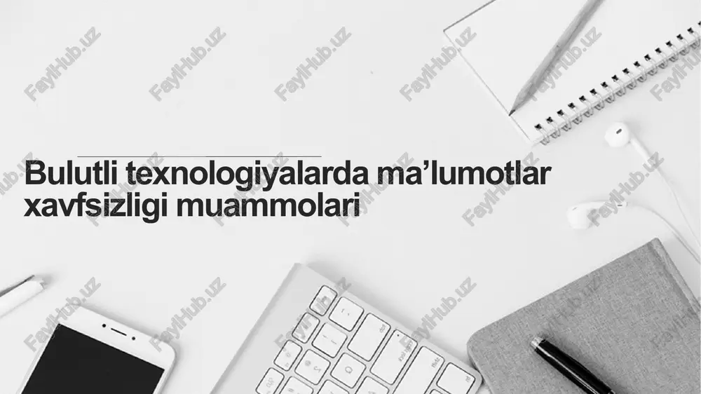 bulutli texnologiyalarda ma’lumotlar xavfsizligi muammolari — PPTX