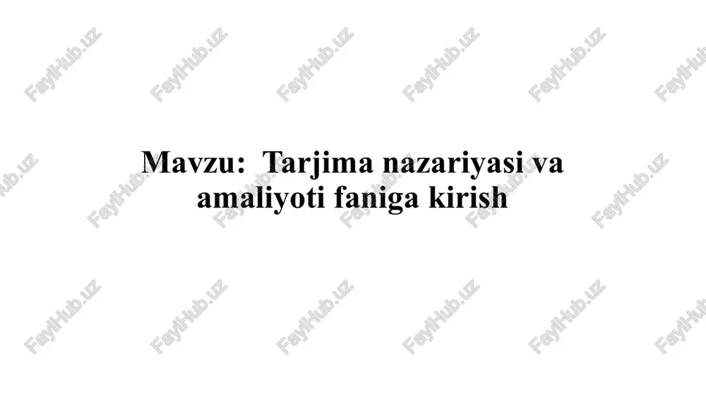 tarjimanazariyasi va amaliyoti — PPTX
