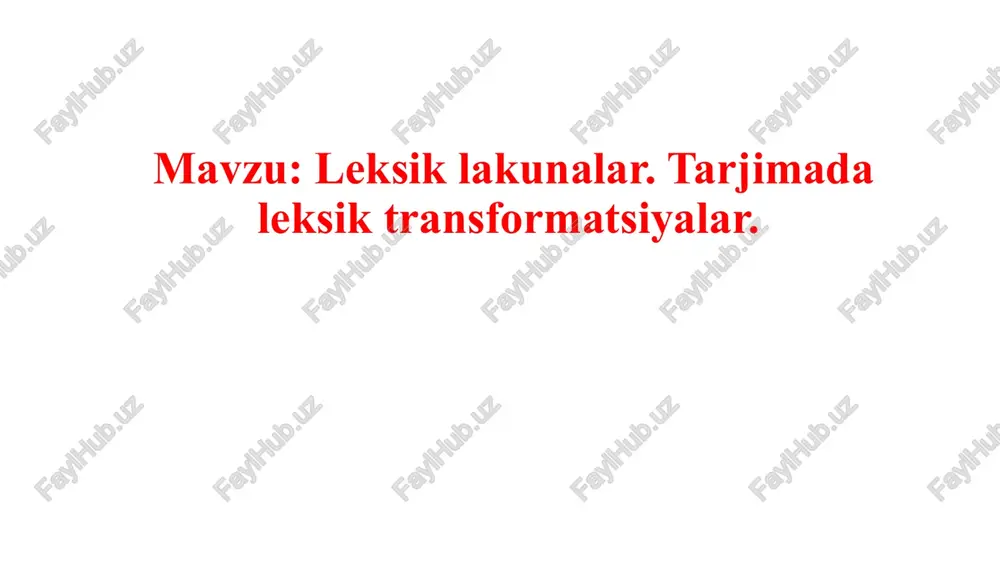 leksiklakunalar.tarjimadaleksiktransformatsiyalar — PPTX