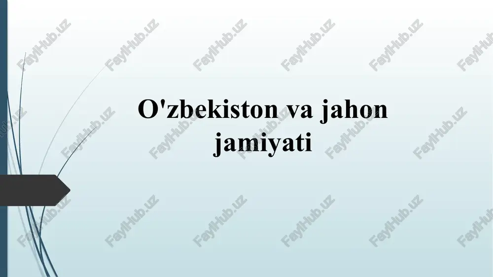 o'zbekiston va jahon jamiyati — PPTX
