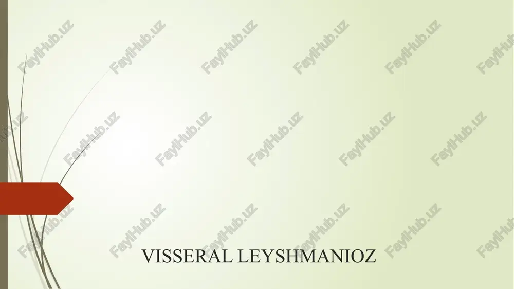 visseral leyshmanioz — PPTX