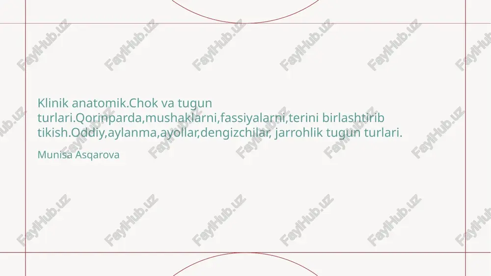 klinik anatomiyada tikish usullari va tugunlar — PPTX
