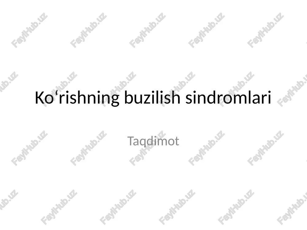 ko‘rishning buzilish sindromlari — PPTX