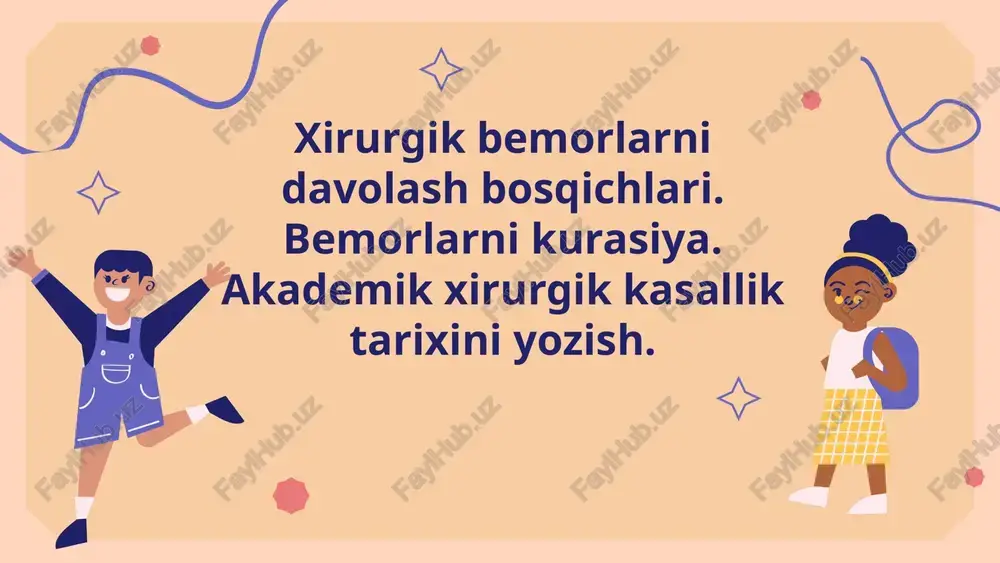 xirurgik bemorlarni davolash bosqichlari — PPTX