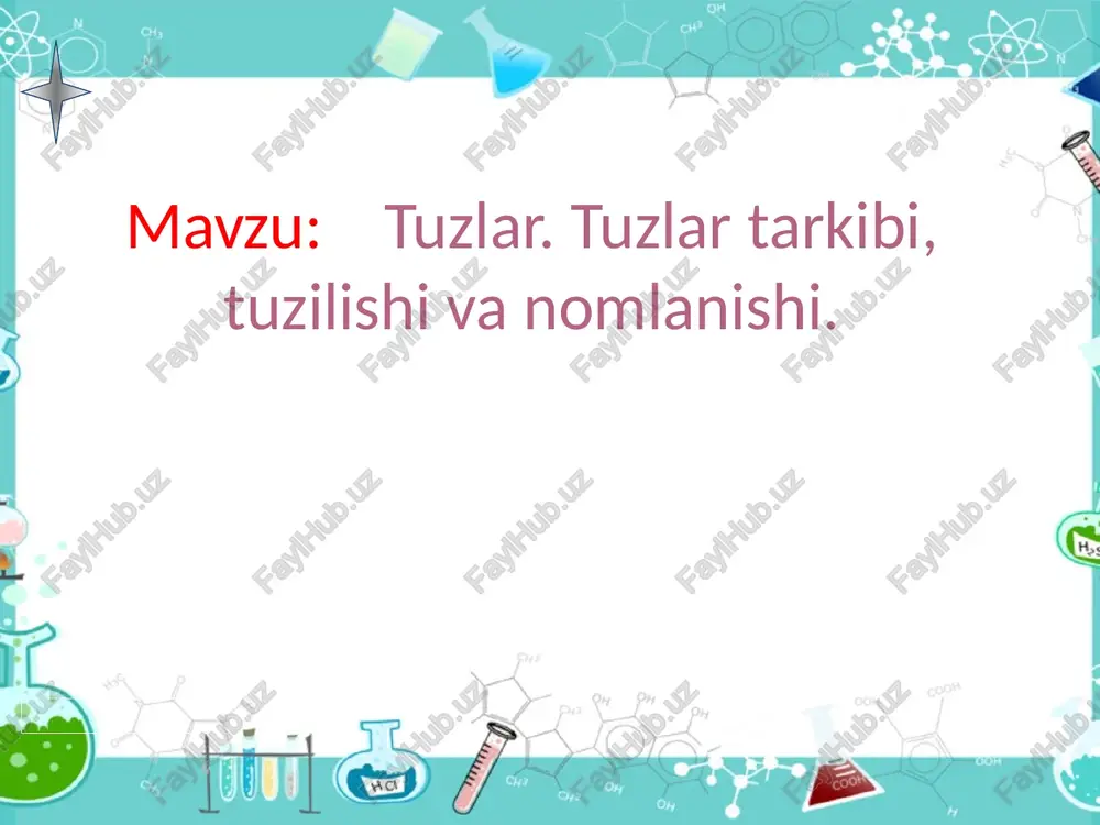 tuzlar. tuzlar tarkibi, tuzilishi va nomlanishi — PPT