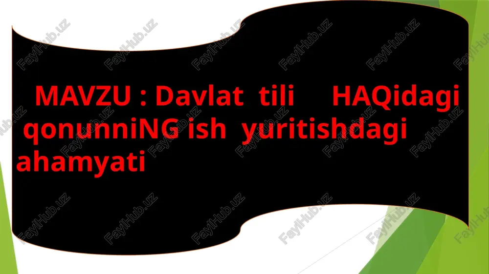 davlat tili haqidagi qonunning ish yuritishdagi ahamyati — PPTX