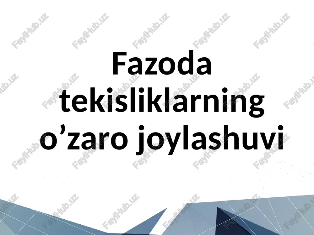fazodatekisliklarningo’zarojoylashuvi — PPTX