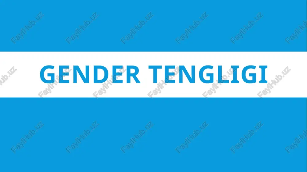 gender tengliktushunchasi — PPTX