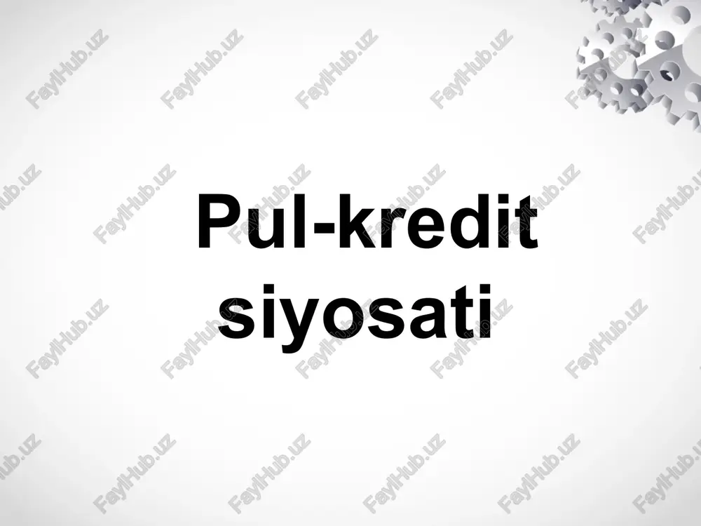 pul-kredit siyosati — PPTX