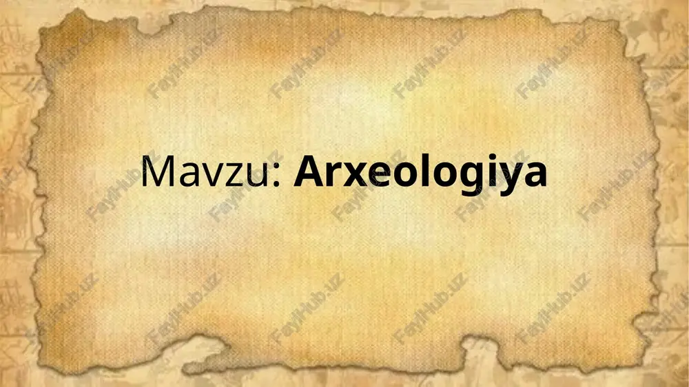 arxeologiya — PPTX