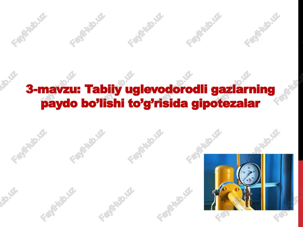 tabiiy uglevodorodli gazlarning paydo bo’lishi to’g’risida gipotezalar — PPTX