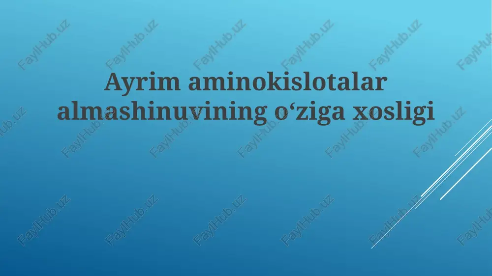 ayrim aminokislotalar almashinuvining oʻziga xos xususiyatlari — PPTX