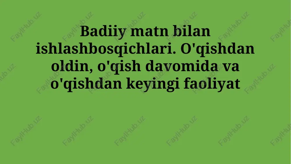 adabiy matn bilan ishlash bosqichlari — PPTX