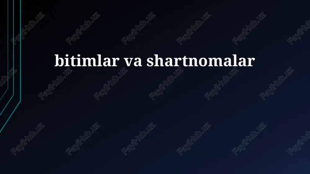 shartnomalar va kelishuvlar — PPTX