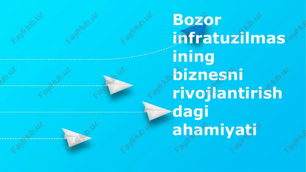 bozor infratuzilmasi — PPTX