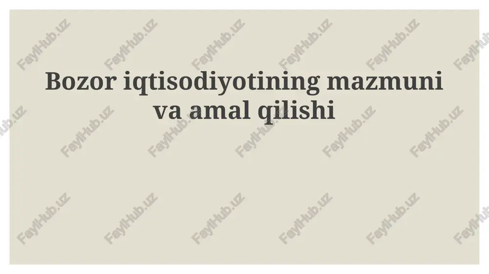 bozor iqtisodiyotining mazmuni va amaliyati — PPTX