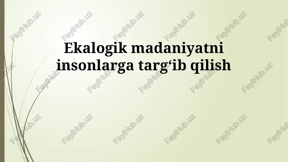 ekologik madaniyat — PPTX