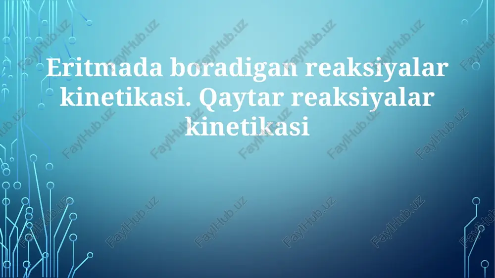 eritmadaboradiganreaksiyalarkinetikasi — PPTX