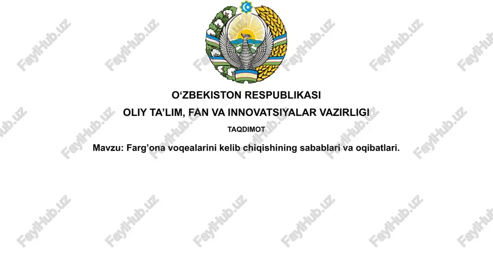 farg'ona voqealarining kelib chiqish sabablari — PPTX