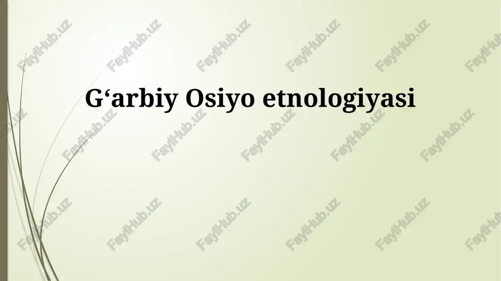 gʻarbiy osiyo etnologiyasi — PPTX