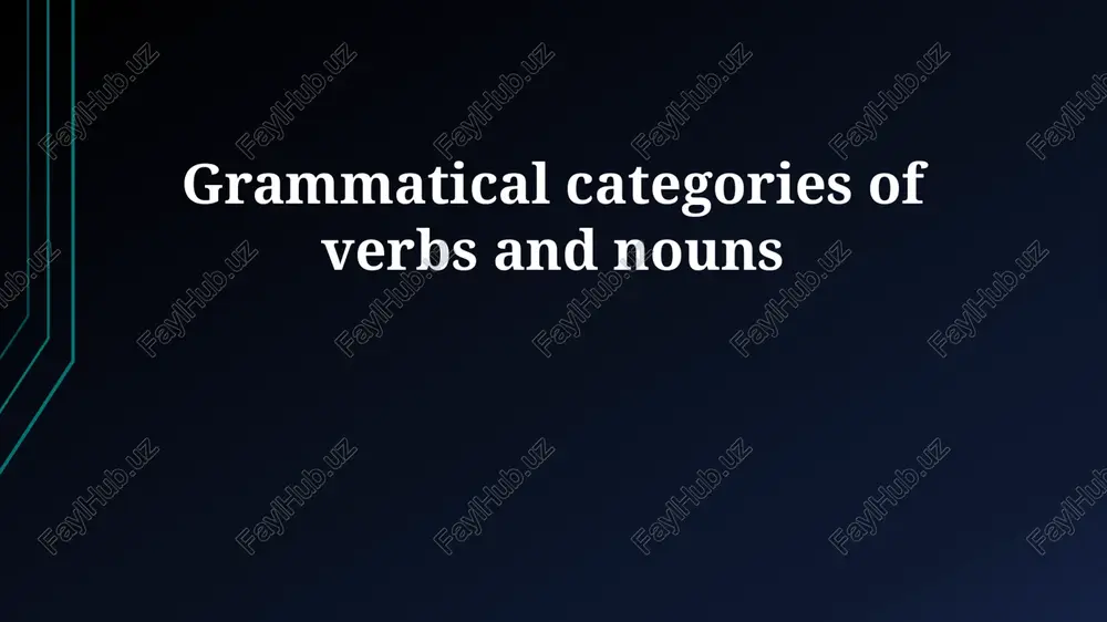 grammatical categories of verbs and nouns — PPTX