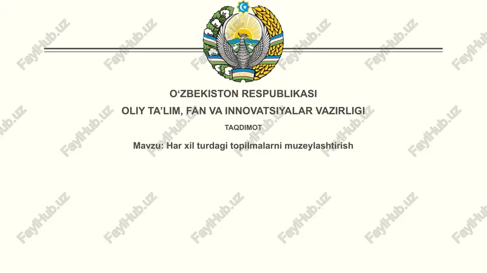 topilmalarning muzeylashtirilishi — PPTX