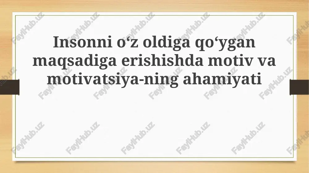 maqsad va motivatsiya — PPTX