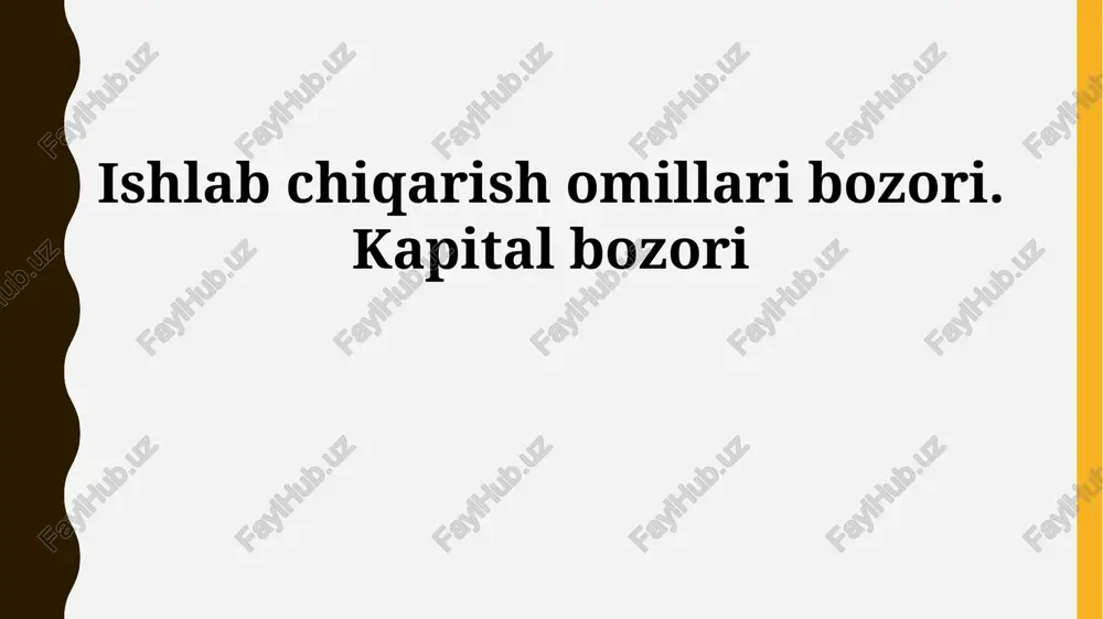 ishlab chiqarish omillari bozori — PPTX