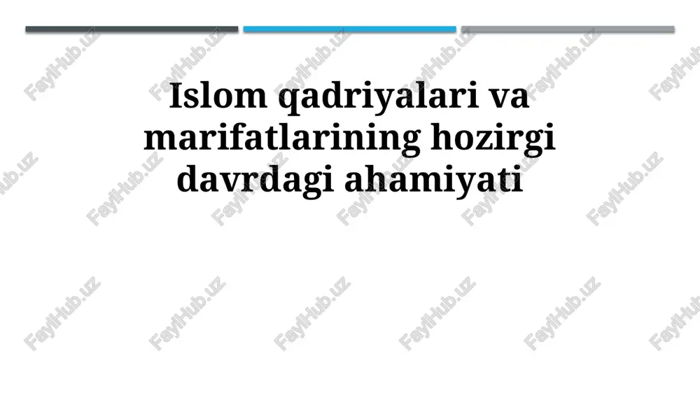 islomiy qadriyatlarning mohiyati — PPTX