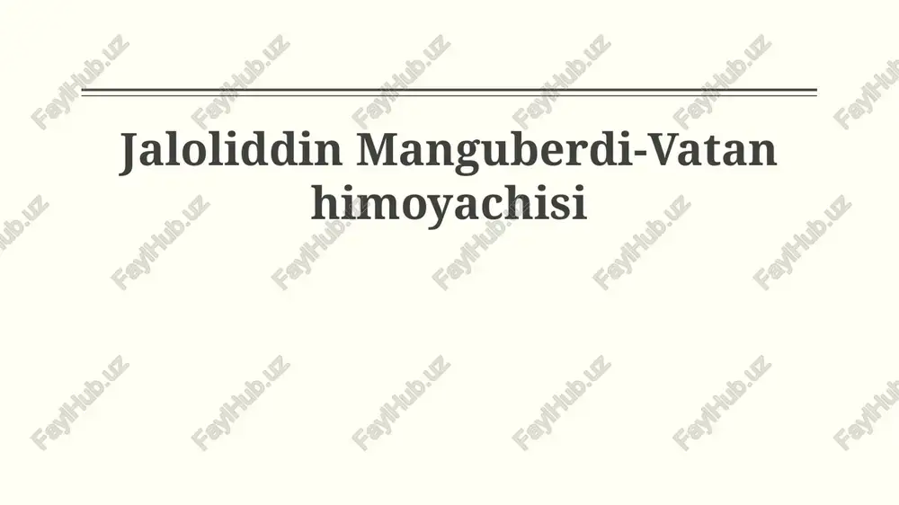 jaloliddin manguberdi-vatan himoyachisi — PPTX