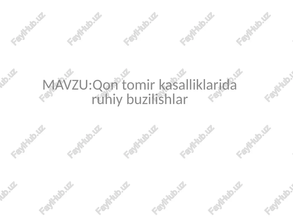 qon tomir kasalliklarida ruhiy buzilishlar — PPTX