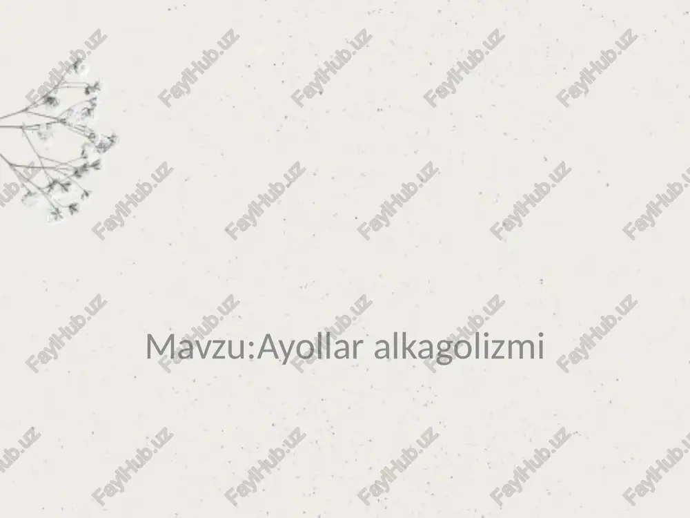 ayollar alkogolizmi — PPTX