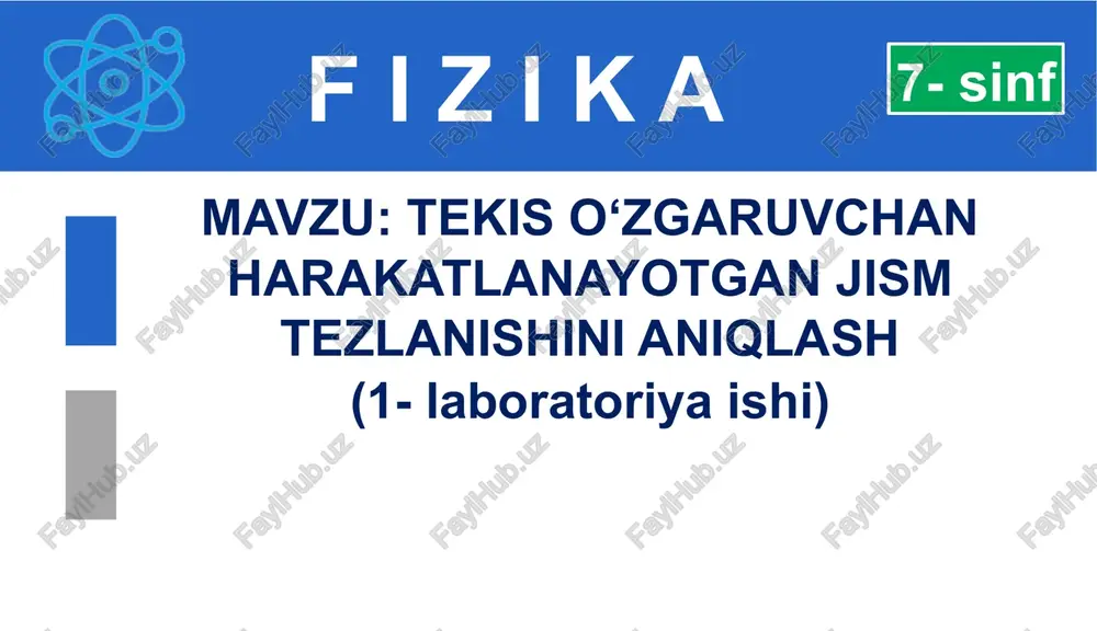 tekis o‘zgaruvchan harakatlanayotgan jism tezlanishini aniqlash — PPTX