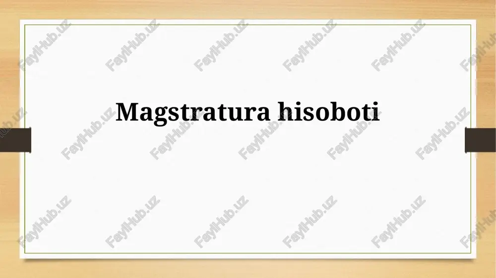 magistratura hisoboti — PPTX