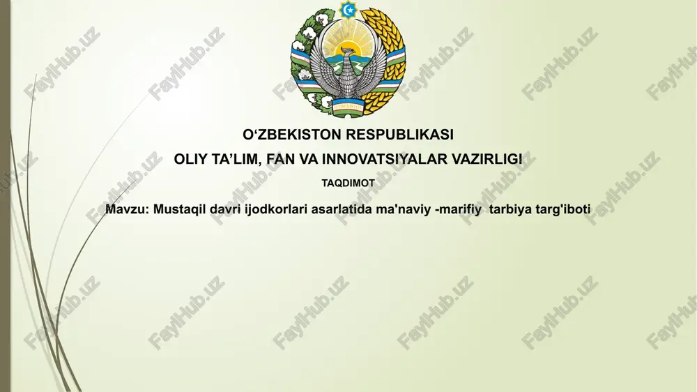 mustaqillik davri adabiyotida ma'naviy-ma'rifiy tarbiya — PPTX