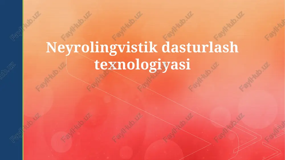 neyrolingvistik dasturlash texnologiyasi — PPTX