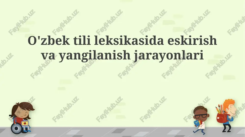 o'zbek tilida eskirish va yangilanish jarayonlari — PPTX